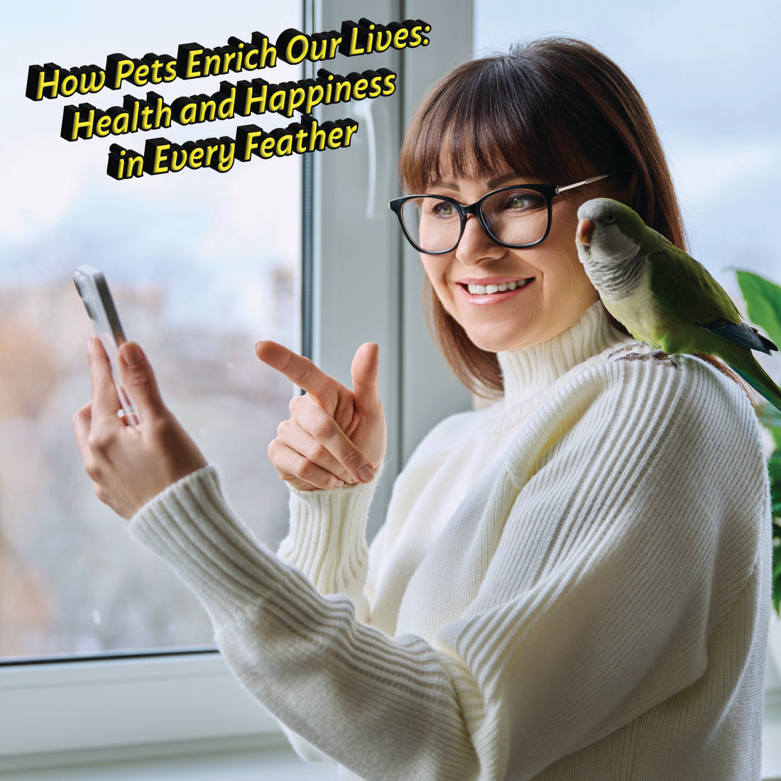 How Pets Enrich Our Lives: Health and Happiness in Every Feather