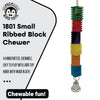 1801 Small Ribbed Block Chewer